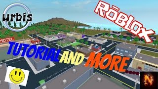 UrbisFULL TUTORIAL AND MORERoblox [upl. by Guillaume]