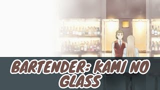 Bartender  Kami no Glass Ending Spica Mone Kamishiraishi [upl. by Anoblav273]