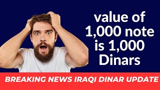 Iraqi Dinar  value of 1000 note is 1000 dinars  News Update Dinar IQD News Value Iraq Update [upl. by Kristof733]