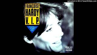 Françoise Hardy  VIP Remix Club 1986 [upl. by Engedus]