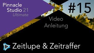 Zeitlupe und Zeitraffer in Pinnacle Studio 21 Video Tutorial Deutsch 15 [upl. by Bose]