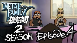 Metal Family Season 2 Episode 4 English Subtitles [upl. by Williamsen]