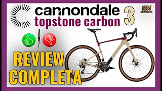 GRAVEL CANNONDALE TOPSTONE CARBON  REVIEW COMPLETA DESPUES DE 6 MESES DE USO 4K [upl. by Kerat613]