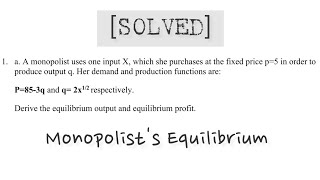 Solved MEC 101 Monopolists Equilibrium Numericals [upl. by Charmion]