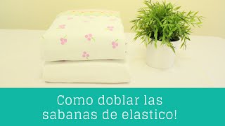 Como doblar las sabanas de elastico  Clean Casa [upl. by Arebma852]