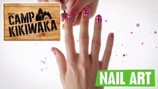 Disneys Nail Art  Inspiriert von CAMP KIKIWAKA  Disney Channel [upl. by Hedveh]