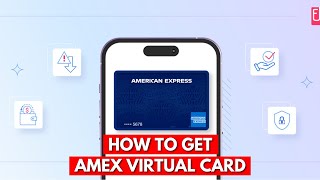 How Do I Get A Virtual Card From Amex [upl. by Yllrebmik]