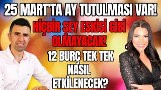 Tüm Burç Yorumları  Ay Tutulmasında Hiçbir Şey Eskisi Gibi Olmayacak  Ferdi Bozduman [upl. by Ayerf]