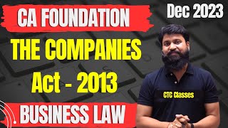 The Companies Act 2013 CA Foundation Dec 2023 I CA Foundation The Companies Act 2013 I CTC Classes [upl. by Jim617]