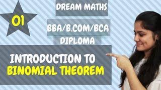 Introduction to Binomial TheoremBinomial ExpansionBBA MathsBCA MathsBCOM MathsDream Maths [upl. by Blaze]