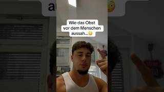 Wie OBST vor dem MENSCHEN aussah…😳  foryou facts trending deutsch fyp viralvideo trend [upl. by Sydalg235]