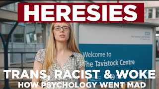 Heresies Ep 13 4k Trans Racist amp Woke How Psychology Went MAD [upl. by Ramona784]