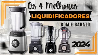 Qual o melhor LIQUIDIFICADOR de 2024  TOP 4 melhores LIQUIDIFICADORES [upl. by Aifoz577]