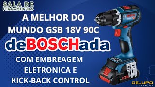 LANÇAMENTO Bosch GSB 18v 90C A melhor furadeira e parafusadeira premium do mundo menos de 1 barão [upl. by Jereld]