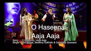 O Haseena amp Aaja Aaja  Anil Bajpai  Neelima Ghokley  Sampada Goswami  Veenus Entertainers [upl. by Beitris]