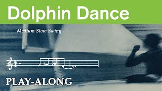 Dolphin Dance  Medium Slow Swing  BACKING TRACK [upl. by Enibas]