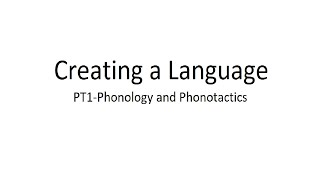 How to Make a Conlang Pt1 Phonology and Phonotactics [upl. by Isayg349]