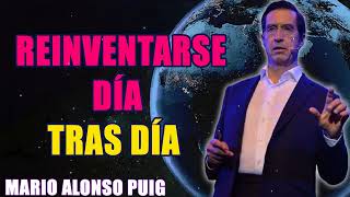 Mario Alonso Puig 2024 Reinventarse día tras día [upl. by Yrtnahc]