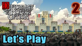 Lets Play  Diplomacy Is Not An Option  Campaign  Full Gameplay  PreRelease Press Version 2 [upl. by Anidene]