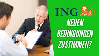 ING Zustimmung zu den neuen Gebühren und AGB  Girokonto Tagesgeld amp Depot [upl. by Anitsua694]