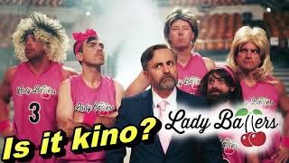 Lady Ballers  Is it kino [upl. by Eciruam]