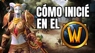 ¿Cómo descubrí World of Warcraft [upl. by Thielen]