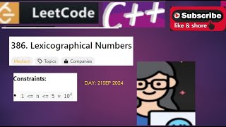 DAY 21 SEP 2024 386 Lexicographical numbers in c [upl. by Ellekcir]