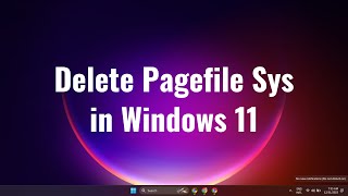 How to Delete Pagefile Sys in Windows 11 [upl. by Joktan]