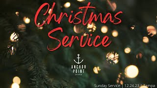 Anchor Point Christmas Eve Service  Sunday  12242023 [upl. by Adner259]