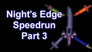 Terraria  Nights Edge Speedrun Part 3 Yrimir [upl. by Reichert871]