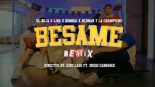 Besame Remix Letra  Reja Lira Rombai Hernan y La Champions [upl. by Peder122]