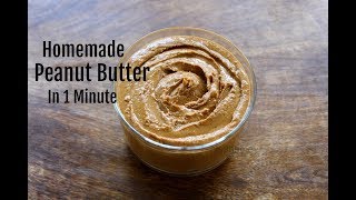 Homemade Peanut Butter In 1 Minute  How To Make Peanut Butter In A MixieMixer Grinder [upl. by Isnam]