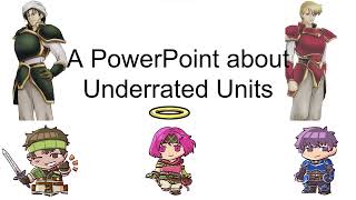 A PowerPoint About Underrated Units [upl. by Tomkiel]