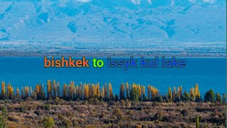 Making a little video while going from Bishkek to Issyk Kul Lake [upl. by Eek336]