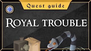 Updated Royal trouble quest guide [upl. by Hegarty366]