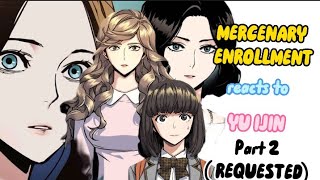 Mercenary Enrollment reacts to YU IJINPART 2REQUESTED [upl. by Stella537]