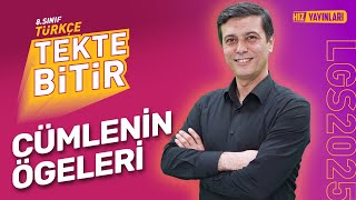 TEKTE BİTİR  LGS 2025 8 Sınıf Türkçe  Cümlenin Ögeleri  Full Konu Anlatımı [upl. by Kalmick491]