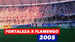 Essa era a ATMOSFERA ARREPIANTE da TUF das ANTIGAS  Fortaleza x Flamengo  2005 [upl. by Glynias]