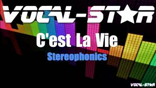 Stereophonics  Cest La Vie Karaoke Version with Lyrics HD VocalStar Karaoke [upl. by Blunt]