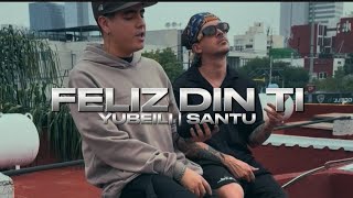 Feliz Sin Ti  YUBEILI ❌️ SANTU 🥃🤠  Estreno 2024 [upl. by Shlomo]