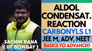 🛑Aldol Condensation Reaction  Carbonyl Compounds  JEE Main Advanced NEET 2024 [upl. by Busch]