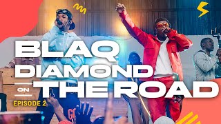 Blaq Diamond On The Road Episode 2 [upl. by Korfonta]