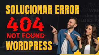 Solucionar error 404 Wordpress [upl. by Mercy]