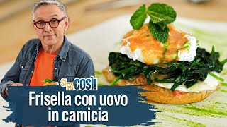 Frisella con uovo in camicia spinaci croccanti e mozzarella  Si fa così  Chef BRUNO BARBIERI [upl. by Yunick767]