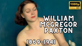 The Art of William McGregor Paxton Indulge in the Beauty of American Impressionism [upl. by Pinsky]