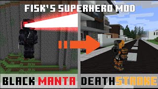 Fisks Superhero Mod Part 2 Black Manta  Deathstroke [upl. by Rourke214]