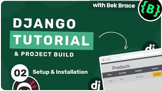 Django Tutorial 2  Setup amp Installation [upl. by Shandy]