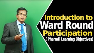 Introduction to Ward Round Participation  PharmD Learning Objectives  TeachGlobal [upl. by Kaz]