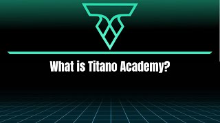 What is Titano Academy [upl. by Weidner896]