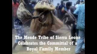 Mende Secret Poro Society of Sierra Leone  Burial Ceremony of Albert Kanneh Jambai [upl. by Ainafetse]